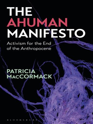 cover image of The Ahuman Manifesto